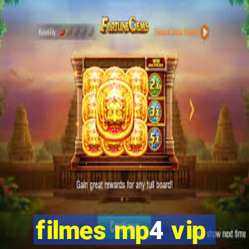filmes mp4 vip
